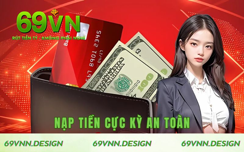 Nạp tiền cực kỳ an toàn