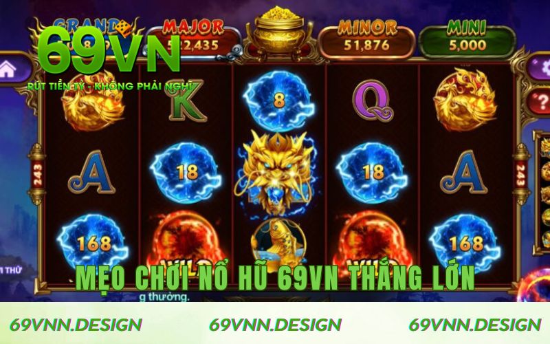 Bỏ túi những chiến thuật chơi Nổ Hũ 69VN hiệu quả