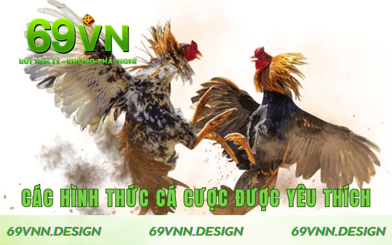 Các hình thức cá cược được yêu thích tại sảnh game