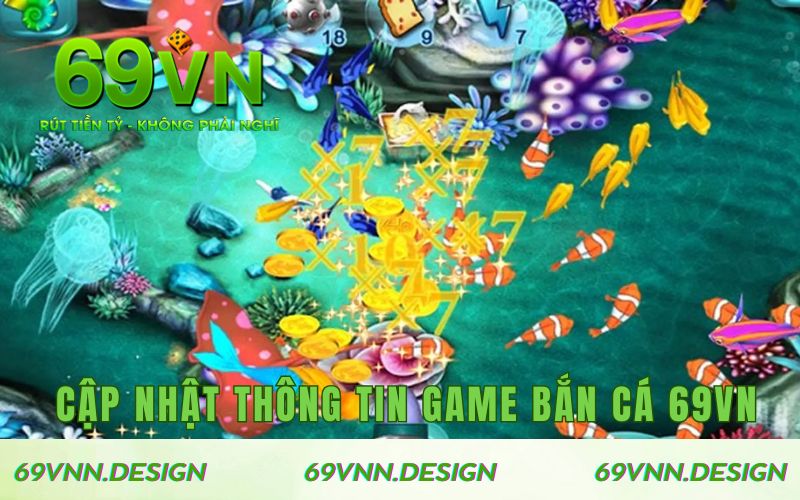 Cách cập nhật thông tin chuyên mục bắn cá 69VN