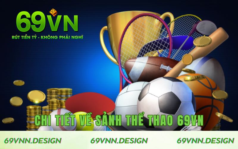 Chi tiết về sảnh thể thao 69VN