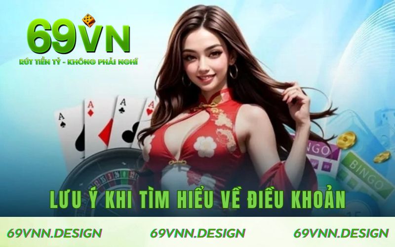 Lưu ý khi game thủ tìm hiểu về điều khoản