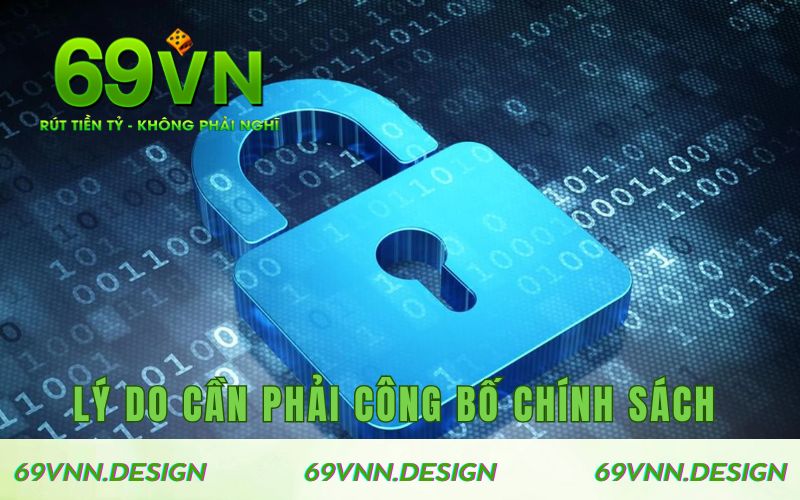 Lý do cần phải công bố chính sách của nhà cái
